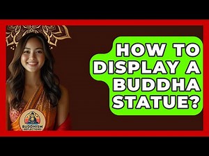 How To Display A Buddha Statue? - Buddhism Reflections