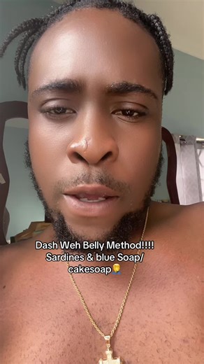 Dash Weh Belly Method!!!! Sardines & blue Soap/cakesoap🤦‍♂️#jamaicantiktok🇯🇲viral #asusmajor