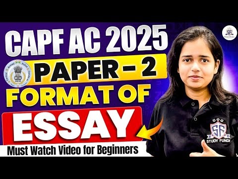 Format of Essay Writing | CAPF AC Paper 2 | Must Watch Video for Beginners 🔥 #capfac2025