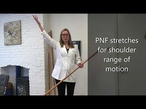 PNF stretches for shoulder ROM