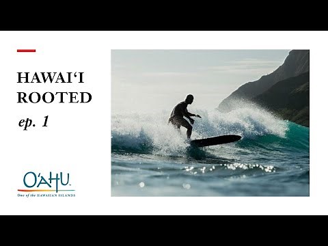 Surfing Like Ancients: Hawai‘i Rooted