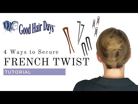 How to Secure a French Twist Hairstyle. Long Hair French Twist 4 Ways - Hairpins & Sticks