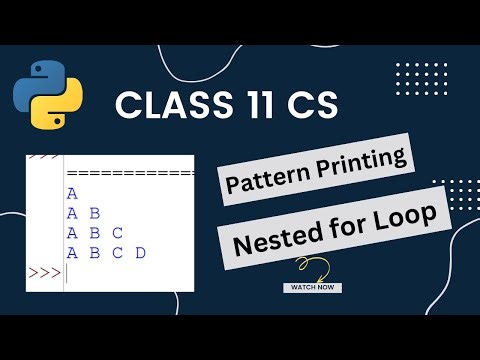 Pattern Printing in Python | Class-11: Computer Science | Nested for loop