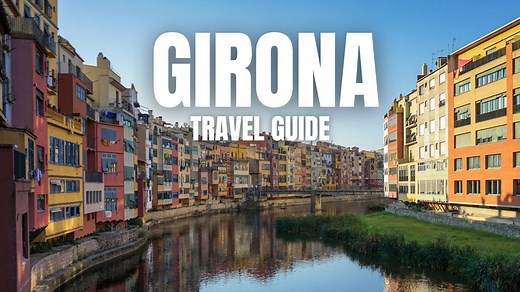 Girona Travel Guide: Top Things to Do in Girona, Spain