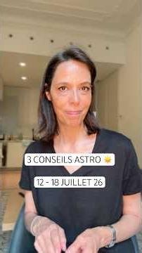 Les 3 #conseils des planètes entre le 12 et le 18 juillet 26 #horoscope #astrologie