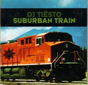 DJ Tiësto - Suburban Train