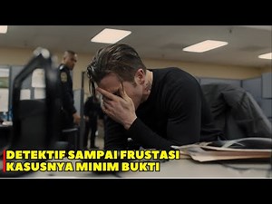 DETEKTIF SAMPAI TERKECOH SAMA PELAKU❗PLOT TWIST❗- Alur Cerita Film