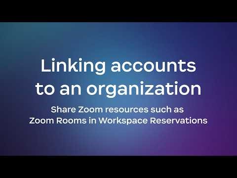 Linking Accounts to share Zoom Rooms in Workspace Reservations