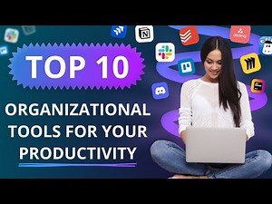 10 Best Organizational Tools for your Productivity in 2022