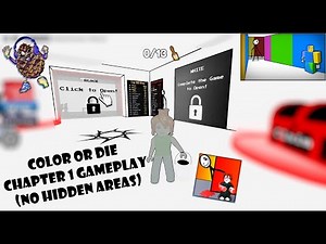 Roblox Color or Die Chapter 1 Gameplay NO Hidden Areas with MAP