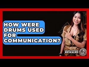 How Were Drums Used For Communication? - Ancient Wonders Revealed