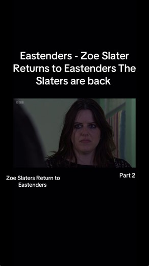 Zoe Slater Returns to Eastenders: The Slaters Are Back