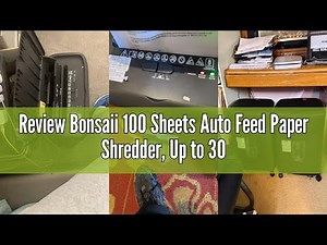 Review Bonsaii 100 Sheets Auto Feed Paper Shredder, Up to 30 Minutes Shredders for Home Office Use,