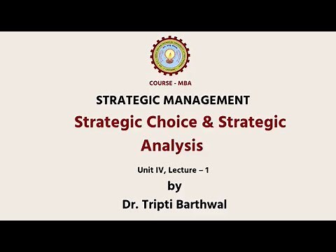 Strategic Management | Strategic Choice & Strategic Analysis | AKTU Digital Education