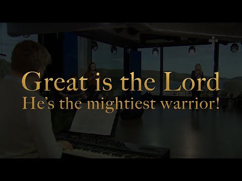 Great is the Lord; He’s the mightiest warrior! (Christian music) [Live performance]