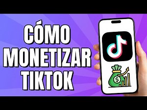 Cómo MONETIZAR con TIKTOK y GANAR DINERO (2025) - Guía Completa