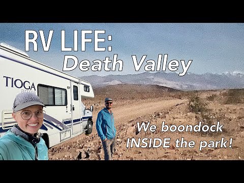 RV Life: Death Valley - Exploring and Boondocking INSIDE the Park