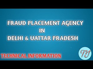 FAKE JOB PLACEMENT AGENCY IN DELHI AND UATTAR PRADESH, FRAUD JOB PLACEMENT AGENCY IN DELHI AND UP