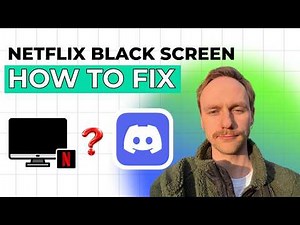 How to Stream Netflix on Discord Without Black Screen [2026 Full Guide]