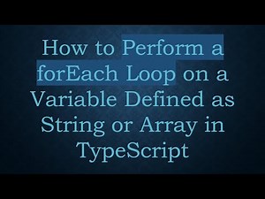 How to Perform a forEach Loop on a Variable Defined as String or Array in TypeScript