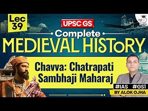 Complete Medieval History | Chatrapati Sambhaji Maharaj | LEC 39 | Indian History by Alok Ojha