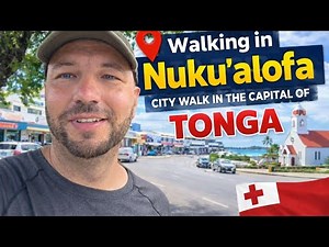 Walking in Nuku'alofa • City Walk in the Capital of Tonga