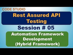 Rest Assured API Testing Automation Framework Development- Session# 05(In Hindi)