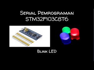 Programming Tutorial STM32F103C8T6 via Platform IO & STM32CubeMX-Blink LED