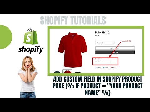 Learn How to Add Custom Field in Shopify Product Page {% If product.title == "Your product name" %}