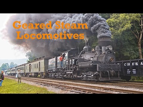A quick overview of Geared Steam Locomotives