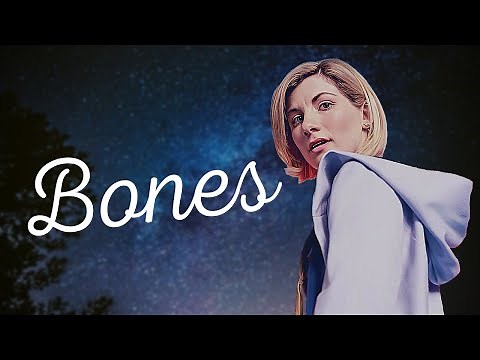 Doctor Who - Bones - The 13th Doctor AMV