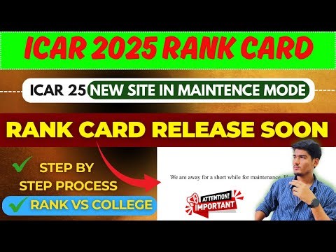 ICAR Website Maintenance mode 😱 | Rank Card Soon? Rank vs University & Course Explained #rankcard25