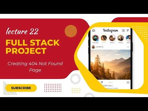 Instagram Clone Tutorial | Creating 404 Not Found Page 🚫 | React Router | Lecture 22