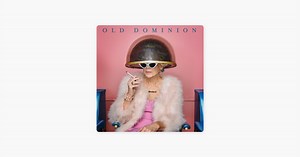 Making Good Time by Old Dominion on Apple Music