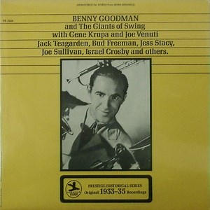 Benny Goodman And The Giants Of Swing - Benny Goodman And The Giants Of Swing With Gene Krupa And Joe Venuti