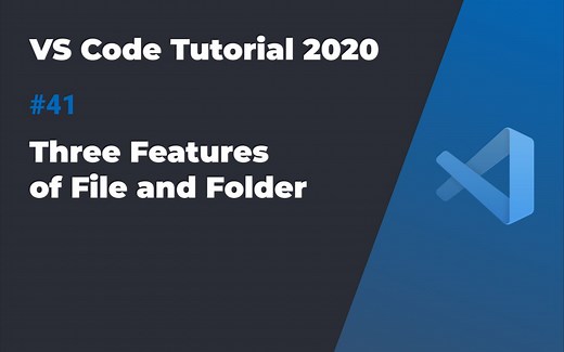 VS Code入门教程2020 #41 文件及文件夹的三个特点
