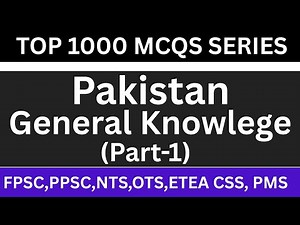 Top 1000 Pakistan General Knowledge Questions and Answers Part-1| PAKISTAN GENERAL KNOWLEDGE 2025