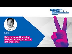 Ridge preservation using the open healing approach: is there a limit? by Ki-Tae Koo, South Korea