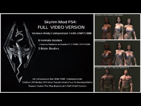 Skyrim Mod PS4: Full VIDEO VERSION - Various Body Comparison Tests UNP/CBBE
