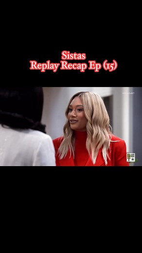 Sistas: Replay Recap Ep (15) #SistasOnBET #ZatimaOnBETPlus #entertainmentreels #tv #drama #tylerperry #viral #tvshows #goodafternoonpost | Ms.Chyna Reviews