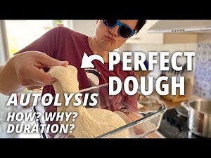 Autolysis (aka. How You make the Perfect Dough)