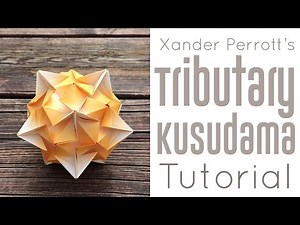 Origami Tributary Kusudama Tutorial
