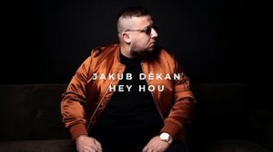 Jakub Děkan - Hey Hou