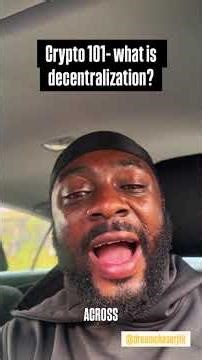 WHAT IS DECENTRALIZATION?