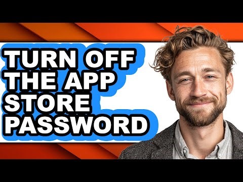 How to Turn Off the App Store Password (easy Method)