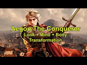 Aegon the Conqueror - Look + Mind + Body Transformation Subliminal - EXTREMELY POWERFUL