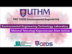 Environmental Engineering Technology Laboratory (UTHM Pagoh Campus)