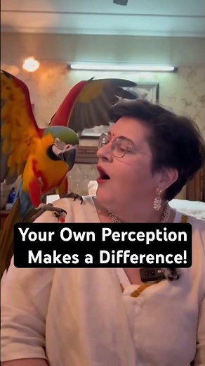Your Own Perception Makes a Difference!