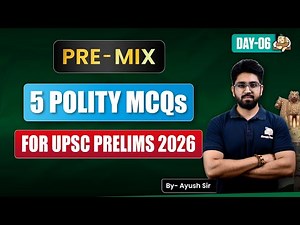 UPSC Prelims 2026 Polity PRE-MIX | 5 Static + Current Affairs MCQs Daily to Test Your Concepts