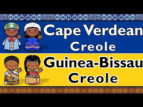 CAPE VERDEAN CREOLE & GUINEA-BISSAU CREOLE